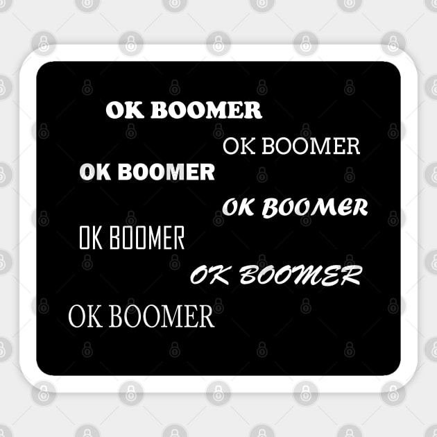 OK BOOMER Sticker by BlackMosaic